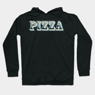 Vintage Pizza design for trendy hipsters and foodies Hoodie